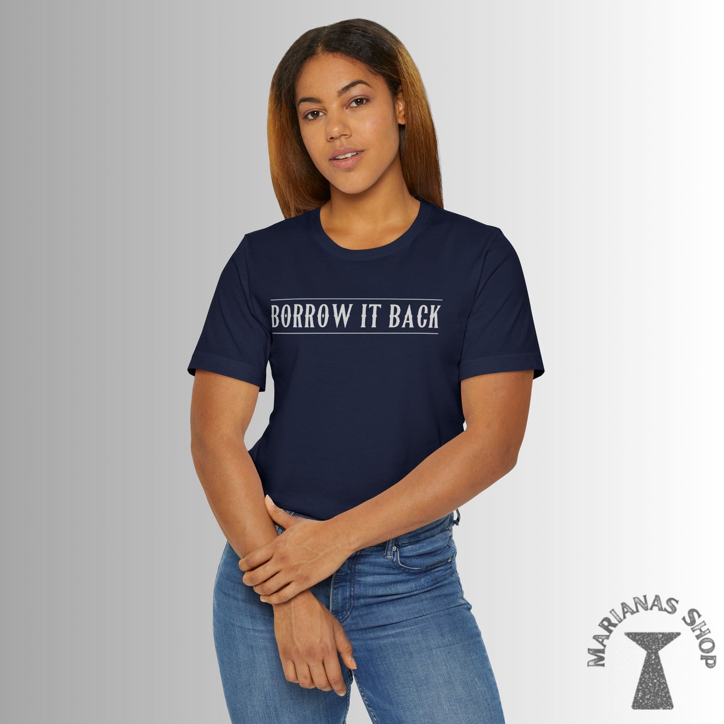 Borrow It Back Chamorro Phrase Shirt Celebrate Chamorru Culture with Fun Island Sayings Tshirt Guam Saipan Tinian Rota Marianas T-shirt - Marianas Shop