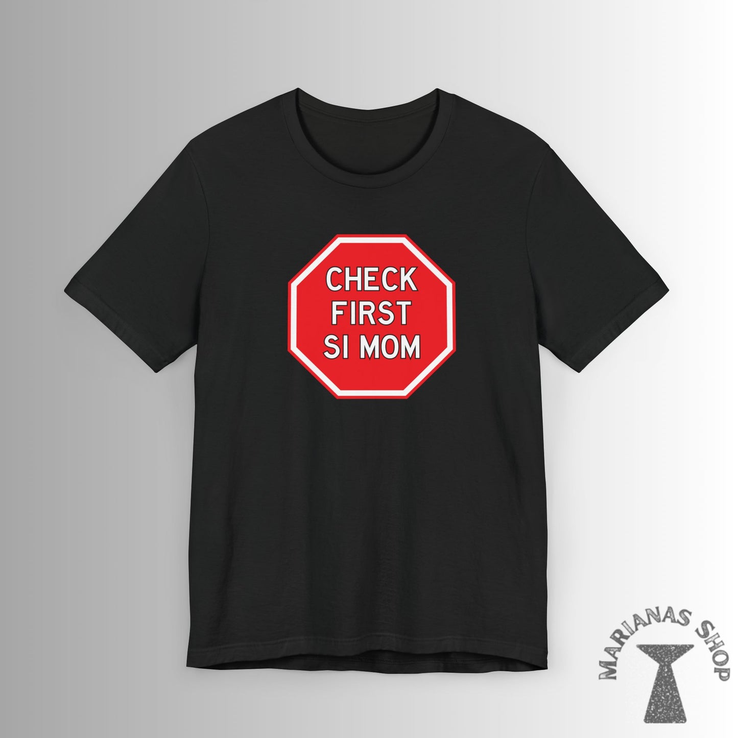 Check First Si Mom Chamorro Phrase Shirt Celebrate Chamorru Culture with Fun Island Sayings Tshirt Guam Saipan Tinian Rota Marianas T-shirt - Marianas Shop