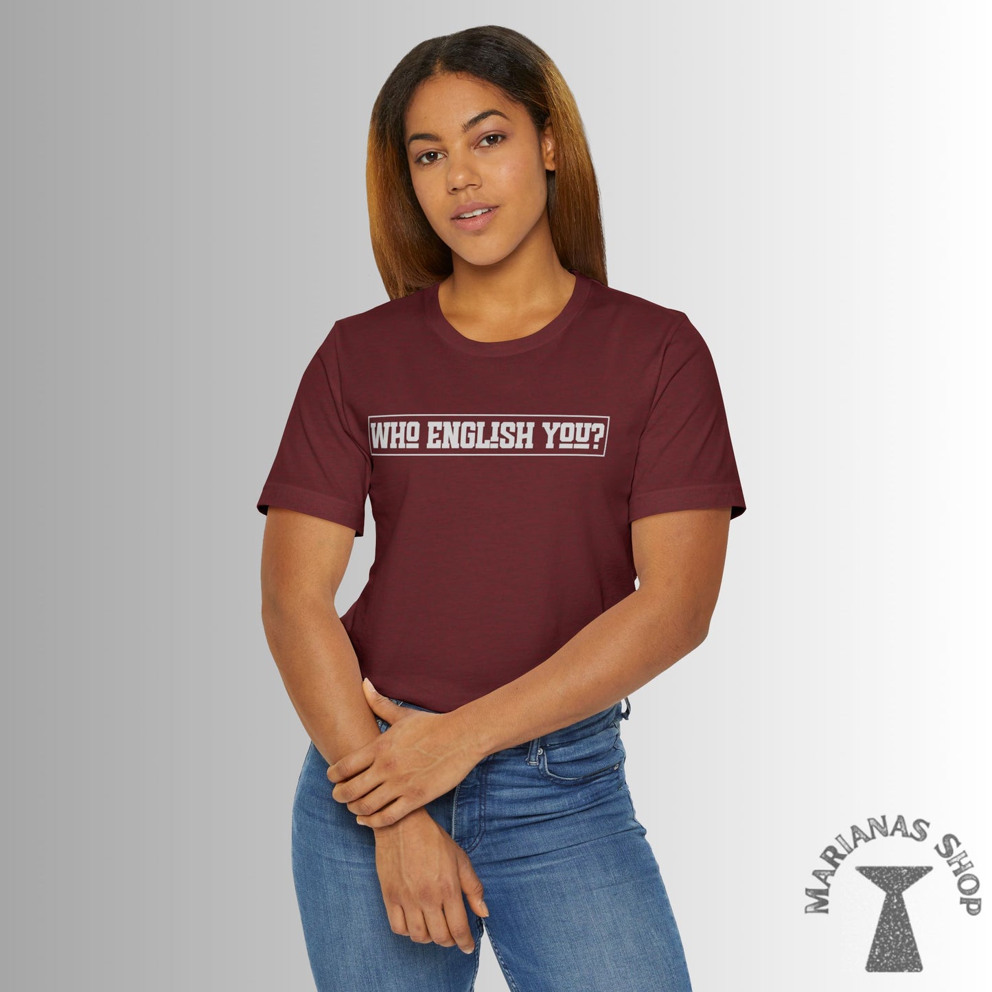 Who English You Chamorro Phrase Shirt Celebrate Chamorru Culture with Fun Island Sayings Tshirt Guam Saipan Tinian Rota Marianas T-shirt - Marianas Shop