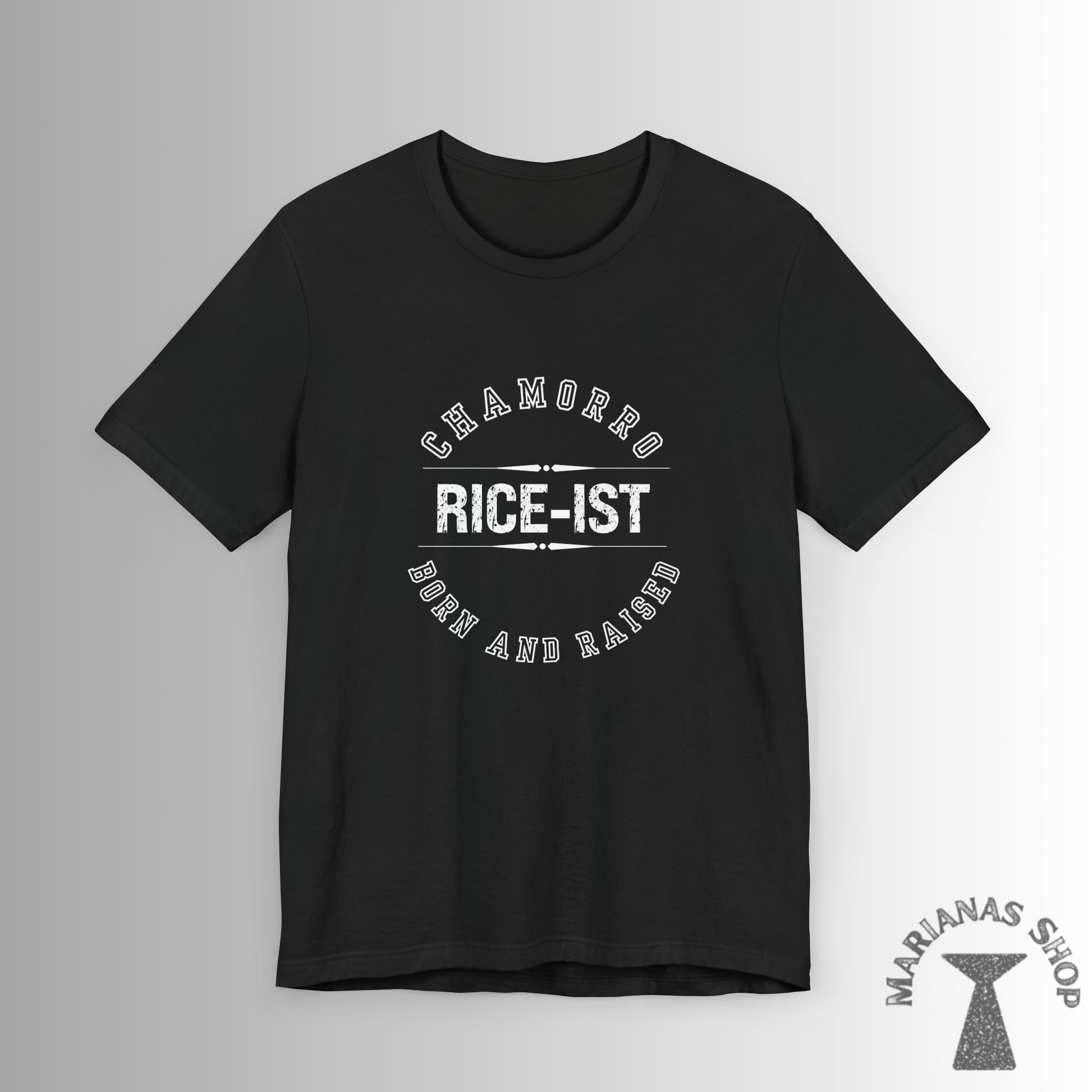 Rice-Ist Born And Raised - Marianas Shop