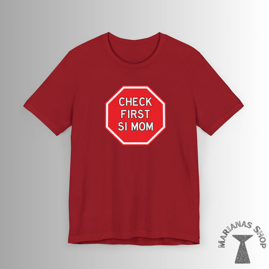 Check First Si Mom Chamorro Phrase Shirt Celebrate Chamorru Culture with Fun Island Sayings Tshirt Guam Saipan Tinian Rota Marianas T-shirt - Marianas Shop