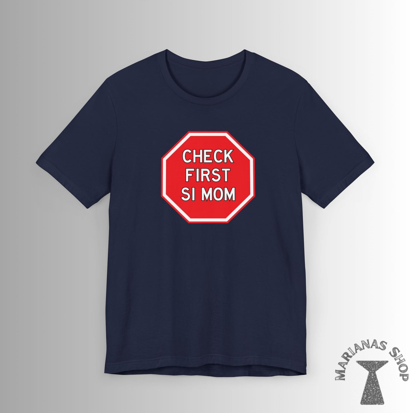 Check First Si Mom Chamorro Phrase Shirt Celebrate Chamorru Culture with Fun Island Sayings Tshirt Guam Saipan Tinian Rota Marianas T-shirt - Marianas Shop