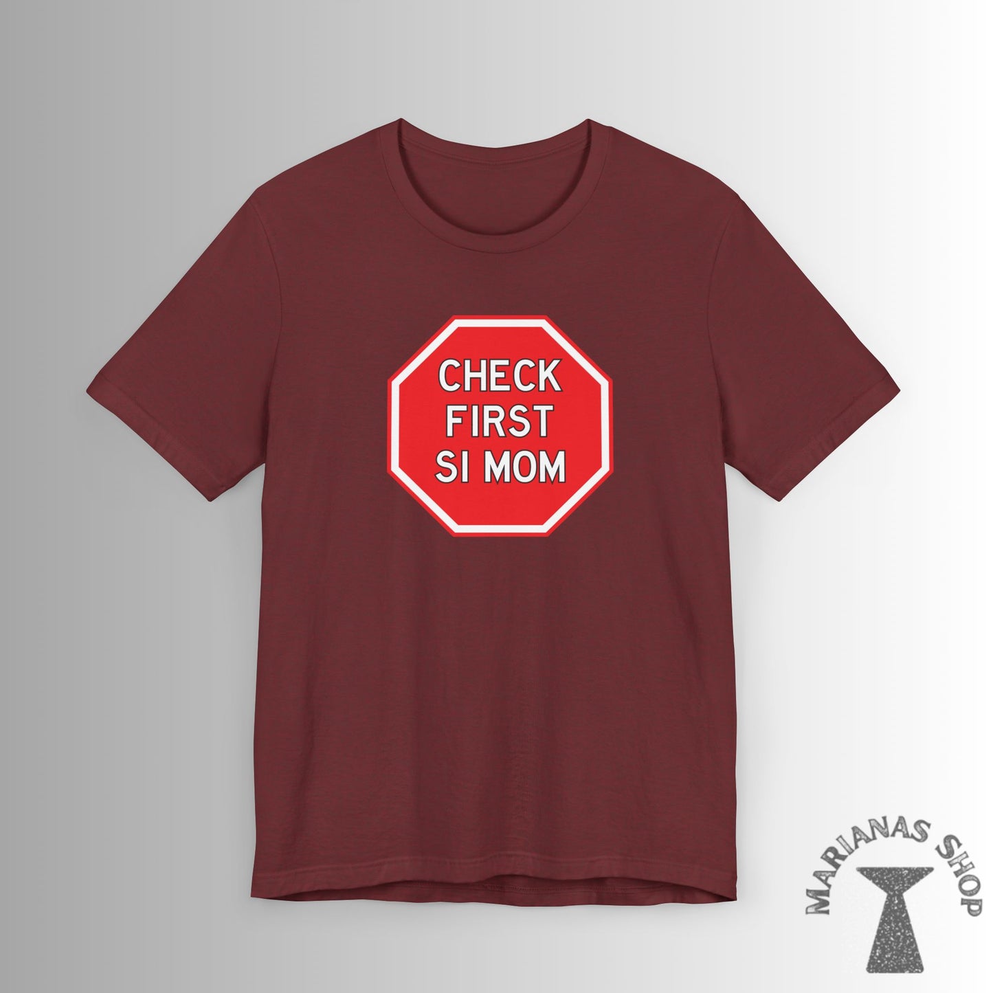 Check First Si Mom Chamorro Phrase Shirt Celebrate Chamorru Culture with Fun Island Sayings Tshirt Guam Saipan Tinian Rota Marianas T-shirt - Marianas Shop