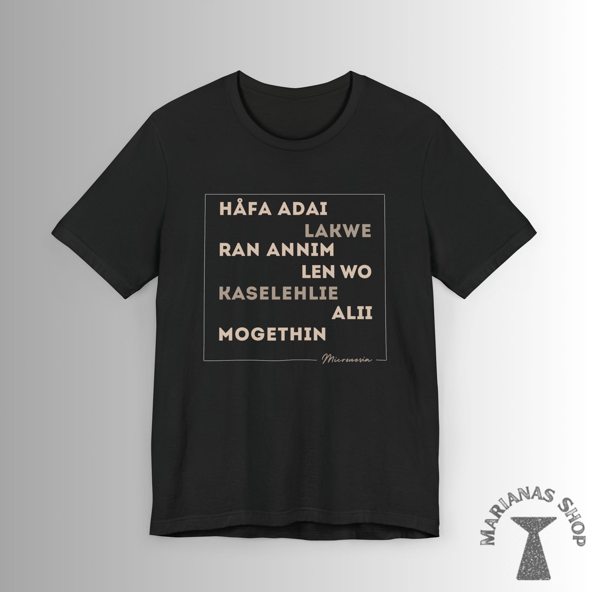 Hello Håfa adai Micronesia Shirt Ran annim Lakwe Len wo Kaselehlie Mogethin Alii Saipan Guam Kosrae Palau Marshals Yap Chuuk Pohnpei Hafa - Marianas Shop