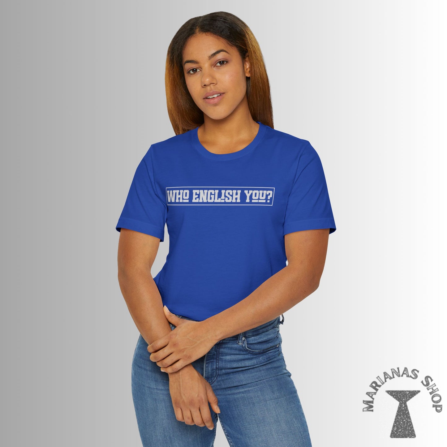 Who English You Chamorro Phrase Shirt Celebrate Chamorru Culture with Fun Island Sayings Tshirt Guam Saipan Tinian Rota Marianas T-shirt - Marianas Shop