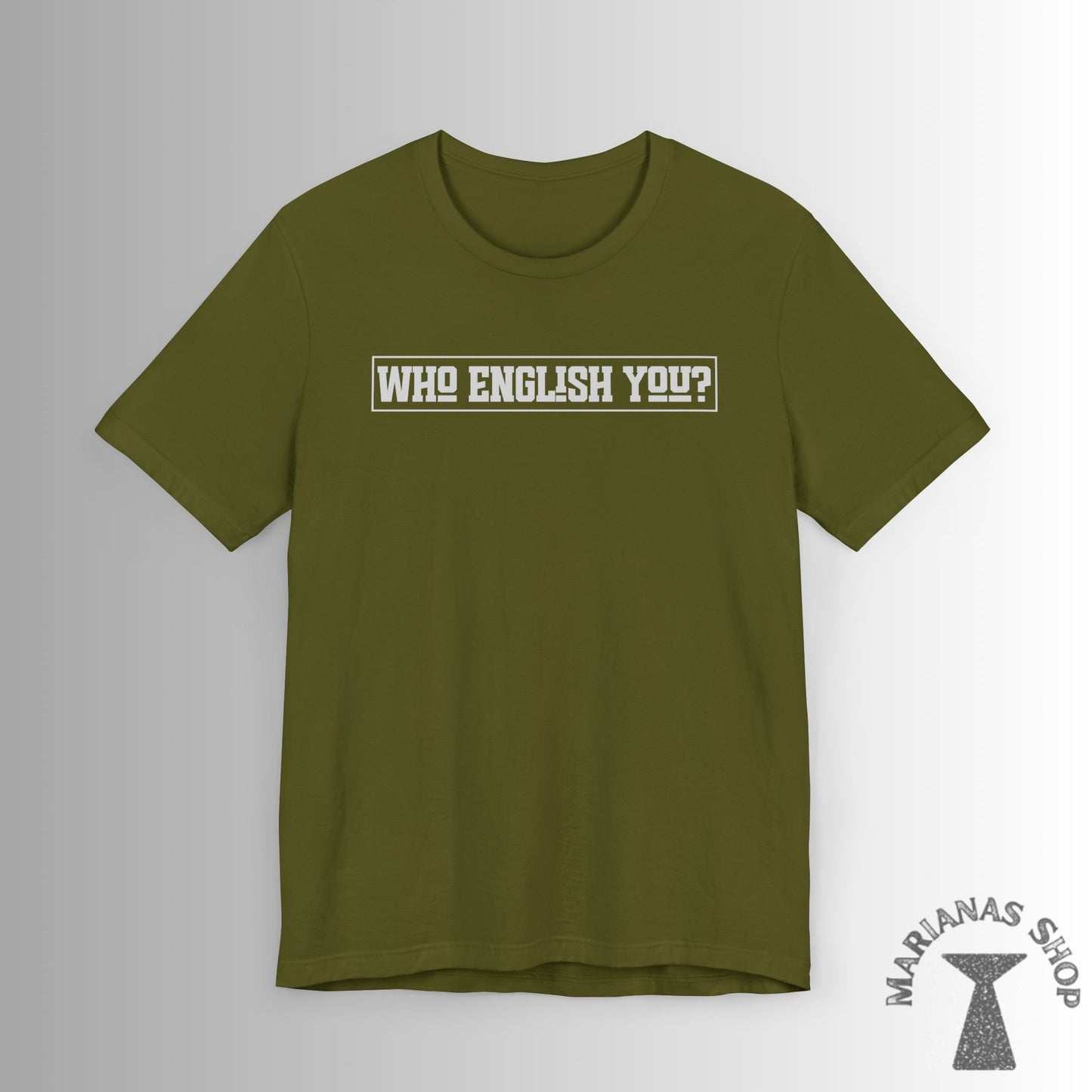 Who English You Chamorro Phrase Shirt Celebrate Chamorru Culture with Fun Island Sayings Tshirt Guam Saipan Tinian Rota Marianas T-shirt - Marianas Shop